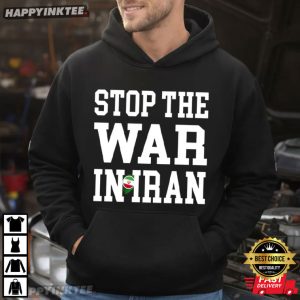 Stop the War In Iran Freedom Protest Political T Shirt (3)