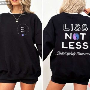 Liss Not Less Lissencephaly Awareness Rare Disease Fundraising T Shirt (1)