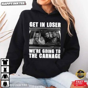 Get In Loser We're Going To The Carnage Dark Romance Book T Shirt (4)