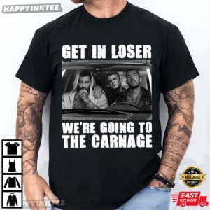 Get In Loser We're Going To The Carnage Dark Romance Book T Shirt (1)