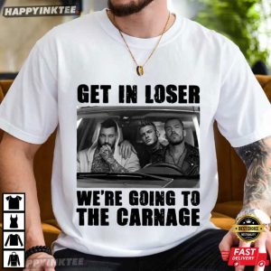 Get In Loser We're Going To The Carnage Dark Romance Book T Shirt (2)