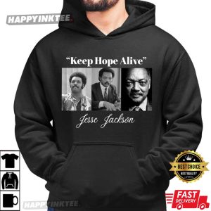 Keep Hope Alive Jesse Jackson T Shirt (4)