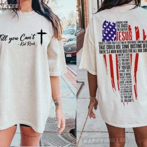 Kid Rock Til You Can't Patriotic Cross Jesus T Shirt (4)