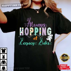 Always Hopping At Legacy Oaks Bunny Easter T Shirt (2)