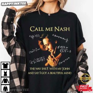 Call Me Nash A Beautiful Mind Movie T Shirt (4)