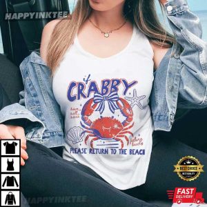 If Crabby Please Return To The Beach Coastal Nautical Vacation T-Shirt