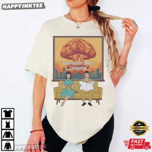 Don't Worry About Tomorrow Matthew 6 34 Nuclear Explosion Meme T Shirt (3)