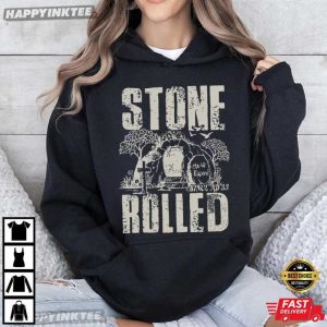 Christian Easter He Is Risen The Stone Rolled Since AD 33 Jesus T Shirt (4)