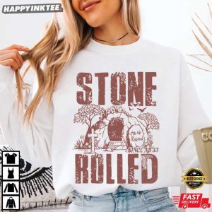 Christian Easter He Is Risen The Stone Rolled Since AD 33 Jesus T Shirt (3)