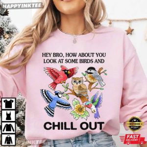 Chill Birds Funny Bird Lover T Shirt (4)