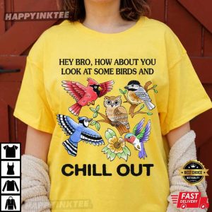 Chill Birds Funny Bird Lover T Shirt (1)