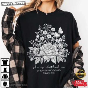 Proverbs Clothed In Strength Botanical Floral Christian Bible Verse T Shirt (2)