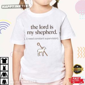 The Lord Is My Shepherd Psalm 23 Christian Religious Joke T Shirt (4)