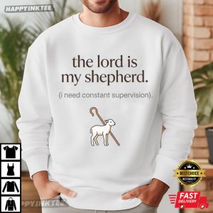 The Lord Is My Shepherd Psalm 23 Christian Religious Joke T Shirt (1)