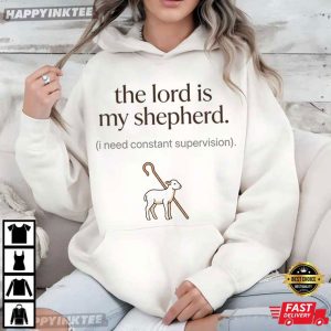 The Lord Is My Shepherd Psalm 23 Christian Religious Joke T Shirt (3)