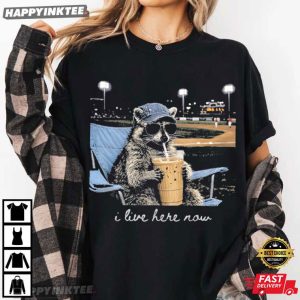 Funny Raccoon I Live Here Now Baseball Fan Gift T Shirt (4)