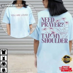 Need Prayer Tap My Shoulder Floral Christian Bible Verse T Shirt (4)