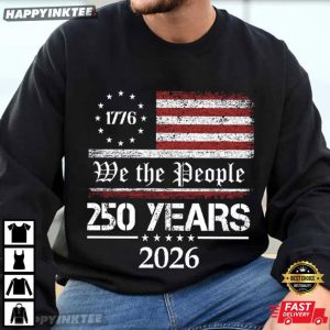 250 Years We The People Retro US Flag Independence Day T Shirt (1)
