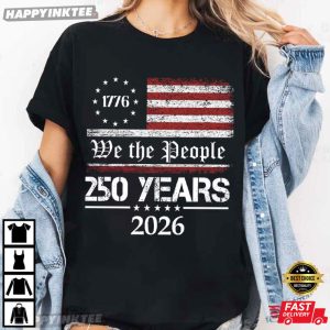250 Years We The People Retro US Flag Independence Day T Shirt (2)