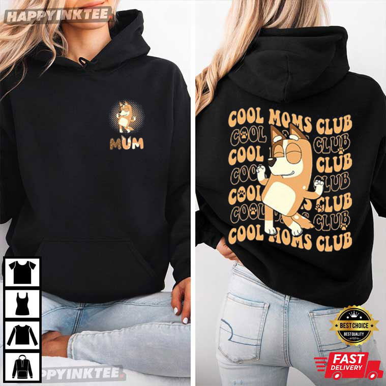 Cool Mom Club Bluey Happy Mother's Day T-Shirt Cool Mom Club Bluey Happy Mother's Day T-Shirt