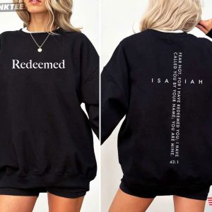Redeemed Fear Not I Have Redeemed You Christian Isaiah 431 Bible Verse T Shirt (2)