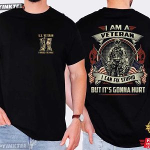 I Am Veteran I Can Fix Stupid Military Retirement Gift T Shirt (3)