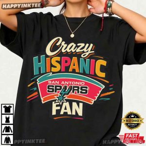 Crazy Hispanic Fan San Antonio Spurs Basketball Pride T-Shirt