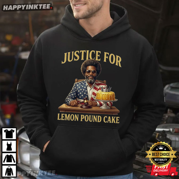 Justice For Lemon Pound Cake Afroman Funny T-Shirt Justice For Lemon Pound Cake Afroman Funny T-Shirt