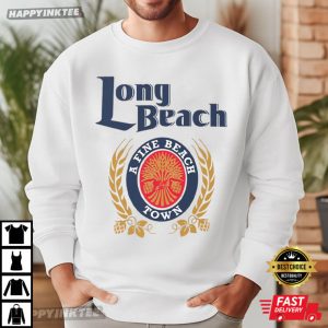 Long Beach A Fine Beach Town T Shirt (1)