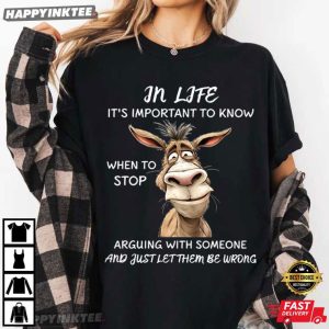 In Life It's Important To Know When To Stop Arguing Funny Donkey T Shirt (2)