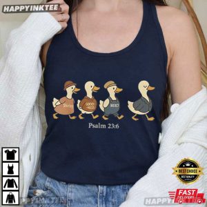 Surely Goodness Mercy Psalm 236 Goose Christian Faith T Shirt (4)