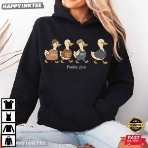 Surely Goodness Mercy Psalm 236 Goose Christian Faith T Shirt (3)
