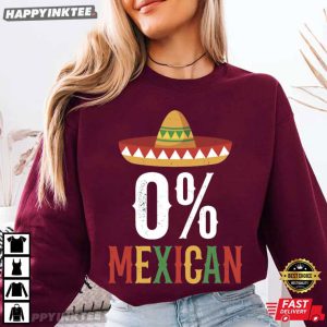 Zero Percent Mexican Funny Cinco De Mayo Sombrero Graphic T Shirt (1)