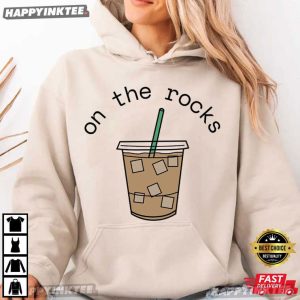 On the Rocks Iced Coffee Lover Gift T Shirt (1)