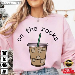 On the Rocks Iced Coffee Lover Gift T Shirt (3)