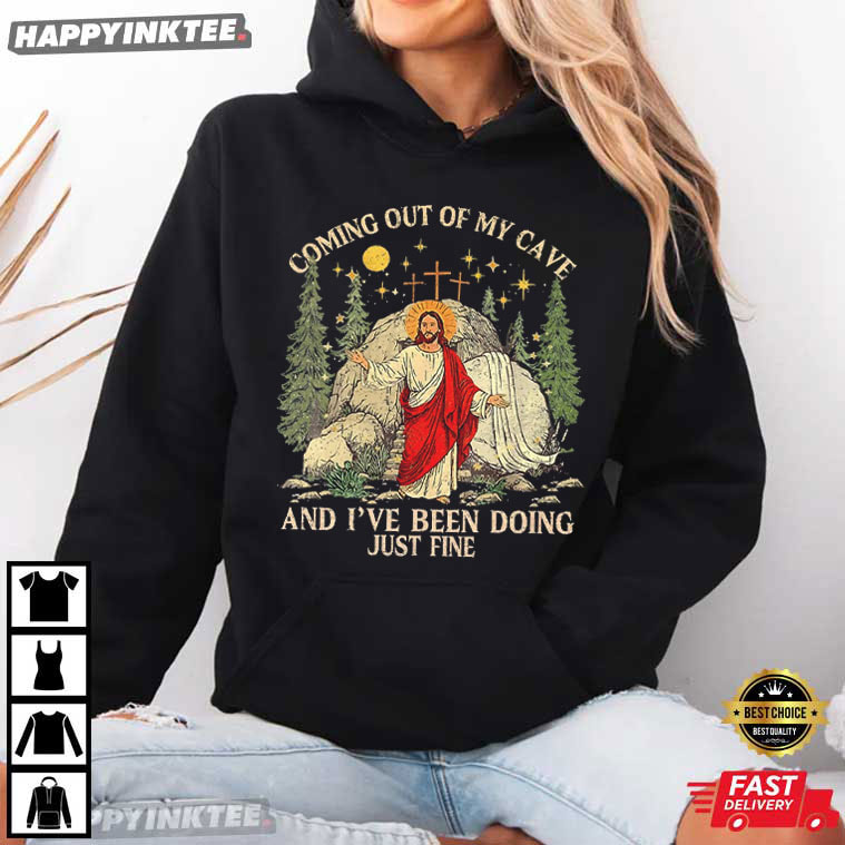 Jesus Coming Out Of My Cave Bible Verse Christian Religious T-Shirt Jesus Coming Out Of My Cave Bible Verse Christian Religious T-Shirt