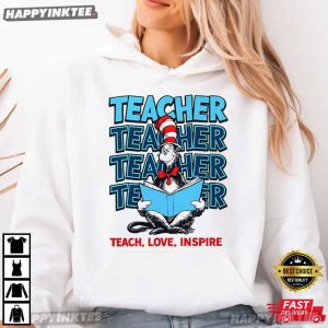 Teacher Dr Seuss Cat In The Hat Teach Love Inspire T Shirt 1 (1)
