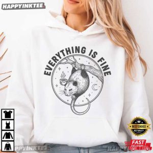 Opossum Everything Is Fine Funny Coffee Animal Lover T Shirt (2)