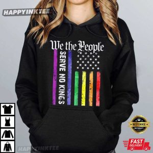 We The People Serve No Kings Patriotic Political LGBTQ Anti Trump T Shirt (3)