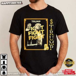 Donald Trump Fight Fight Fight Meme Coin T Shirt (3)