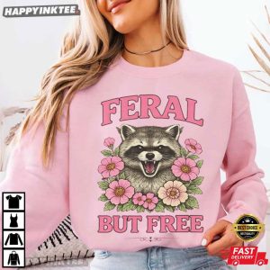 Feral But Free Patriotic Raccoon Independence Day 4th Of July T Shirt (1)