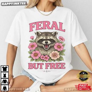 Feral But Free Patriotic Raccoon Independence Day 4th Of July T Shirt (2)