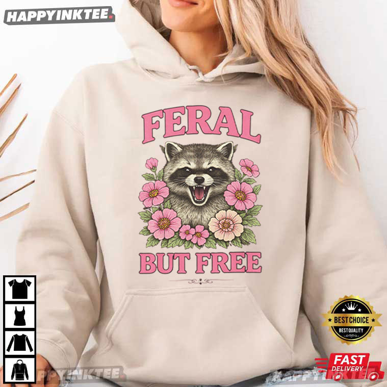 Feral But Free Patriotic Raccoon Independence Day 4th Of July T-Shirt Feral But Free Patriotic Raccoon Independence Day 4th Of July T-Shirt