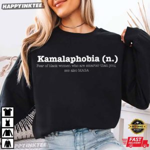 Kamalaphobia Definition Funny Political T Shirt (1)