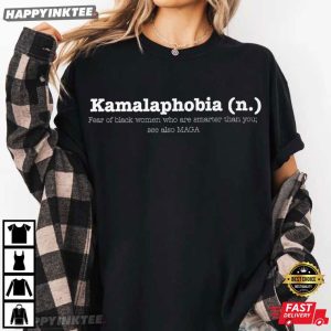 Kamalaphobia Definition Funny Political T-Shirt