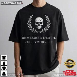 Remember Death Rule Yourself Skull Laurel Memento Mori T-Shirt