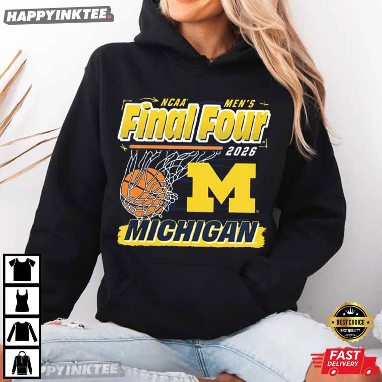 Michigan Wolverines NCAA Final Four 2026 Basketball T-Shirt Michigan Wolverines NCAA Final Four 2026 Basketball T-Shirt