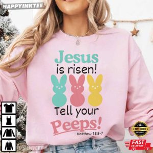 Jesus Is Risen Tell Your Peeps Funny Easter Baseball T Shirt (1)