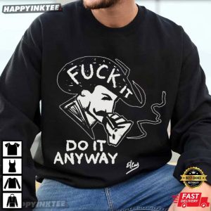 Cowboy Fuck It Do It Anyway Biker Punk T Shirt (1)