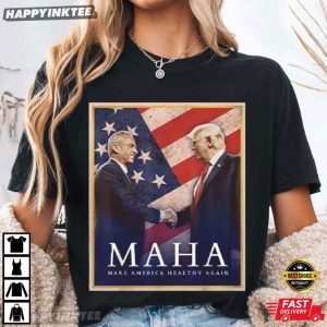 Trump And Kennedy Jr MAHA Make America Healthy Again T Shirt (2)